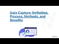 Data Capture Definition Process Methods and Benefits