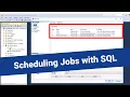 Scheduling Jobs with SQL Agent -