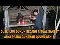QULHU GENI !!! GEBRAK DUKUN SANTET YANG SEDANG RITUAL DI BAYAR 20 JT/arya prana 