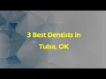 3 Best Dentists in Tulsa Oklahoma 2024 Dental Clinics