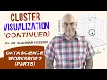 W2 P5 Data and Cluster Visualization Basics in Python Continued