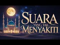 Lagu Suara yang tak menyakiti | Lagu Religi Islami Penuh Makna