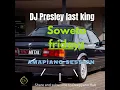 Download Lagu DJ Presley Last King: Soweto Fridays Amapiano Session Mix