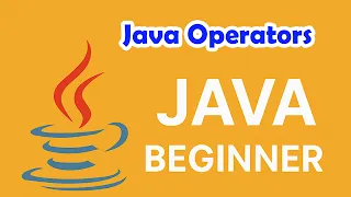 Java Operators Explained with Examples Java Course