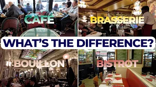 How to Eat Like a Parisian - Cafes Brasseries Bouillons Bistrots