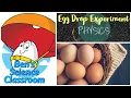 Egg Drop - Physics Experiment