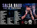 Download Lagu SALSA BAUL LAS 50 PRECISAS 2024 DJ ALAN GONZALEZ