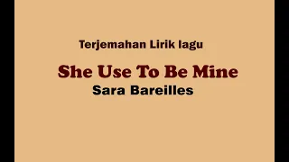 Download She Used To Be Mine - Sara Bareilles  (Lirik dan Terjemahan) MP3
