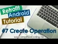 Retrofit Android Tutorial - Create Operation