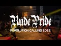 Lagu RUDE PRIDE @ REVOLUTION CALLING 2022 - SINGLE CAM - FULL SET