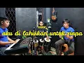 Download Lagu AKU DI LAHIRKAN UNTUK SIAPA KARAOKE NADA COWOK ASEP IRAMA