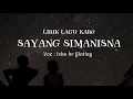 Download Lagu LIRIK LAGU KARO TERBARU | SAYANG SIMANISNA|ICHE BR GINTING