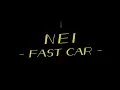 NEI - FAST CAR ft. KID FRESINO