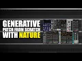Let Nature take control over your patch Generative from scratch