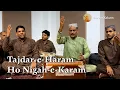 Lagu Tajdar e Haram - Shaad Muhammad Niazi \u0026 Mansoor Niazi Qawwal Group