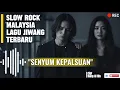 Lagu SENYUM KEPALSUAN - Slow rock Malaysia, duet paling sedih..