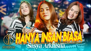 Download SASYA ARKHISNA - HANYA INSAN BIASA (OFFICIAL MUSIC VIDEO) MP3