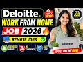 Deloitte Work From Home Job 2026 Remote Jobs Freshers Hiring No Experience Apply Now