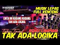 Lagu REMIX LAMPUNG CINTA TAK ADA LOGIKA RILISAN TERBARU | MUSIK FYP VIRAL KENCENG FULL BASS 2025