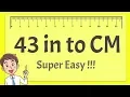 43 Inches to CM - Super Easy