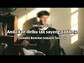 Download Lagu Andaikan diriku tak sayang padamu (Lirik Lagu Viral) \