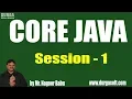 Core Java Programming Tutorials Session - 1 by Mr Nagoor Babu On 16-05-2019 at 10AM