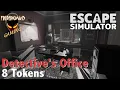 Escape Simulator DETECTIVE S OFFICE Extra Walkthrough 8 Tokens Location Free Update - NEW ROOM