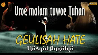 Download GEULISAH HATE - Nasyid Annahla (Lirik + Terjemahan) MP3