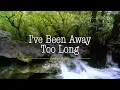 Download Lagu I'VE BEEN AWAY TOO LONG - (4k Karaoke Version) - in the style of George Baker