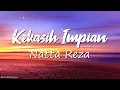 Lagu Kekasih Impian - Natta Reza (Lirik Lagu)