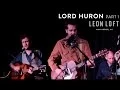 Download Lagu Lord Huron live at the Leon Loft \