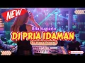 Download Lagu DJ PRIA IDAMAN - RITA SUGIARTO‼️SOUND VIRAL TIKTOK 2024‼️VERSION FUNKOT