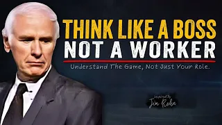 Think Like a Leader. Not a Worker. | Jim Rohn Motivation