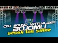 Download Lagu DJ VIRAL REMIX TERBARU 2023 | BOJOMU SESOK TAK SILIHE FULL BASS JEDAG-JEDUG | CEK SOUND VIRTUALIZER
