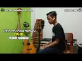 Download Lagu Cinta Tak Harus Memiliki - ST12 - COVER:IKHSAN NUGRAHA