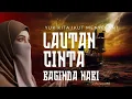 Yuk kita ikut serta menyelami lautan cinta Baginda Nabi || ust Halimah Alaydrus 