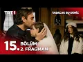 Lagu Taşacak Bu Deniz 15. Bölüm 2 Fragman - “İhbar et Koçari’yi!” @tasacakbudeniztrt