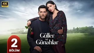 الحلقة 2 مسلسل التركي ورود وذنوب مترجم بالعربي مسلسلات تركية 