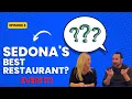 Can this be Sedona s Best Restaurant