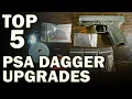 Top 5 CHEAP PSA Dagger Upgrades You NEED To Get