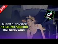 Download Lagu DJ KINI SETELAH KU TEMUKAN DIA MAU TERIMA AKU APA ADANYA X APA KABARMU DISANA | DUGEM FDJ DEDEK AMEL
