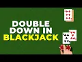 What Does Double Down Mean in Blackjack