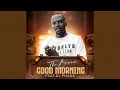 Lagu GOOD MORNING (feat. dj phaks)