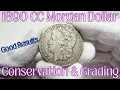 1890 CC Morgan Dollar - Conservation and Grading Results