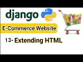 Extending Html file in Django E - Commerce Website Django Tutorial 13 Django template language
