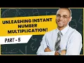 Unleashing Instant Number Multiplication Part 5 Ekuweshon TV