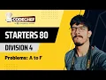 CodeChef Starters 80 Division 4 Problems A-F - JAVA