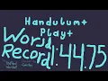 World Record Handulum Play Speedrun in 1 44 75