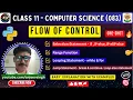 Class 11 Computer Science 083 Ch 8 - Flow of Control in Python if-else loops break continue