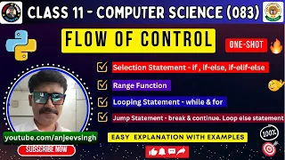 Class 11 Computer Science 083 Ch 8 - Flow of Control in Python if-else loops break continue